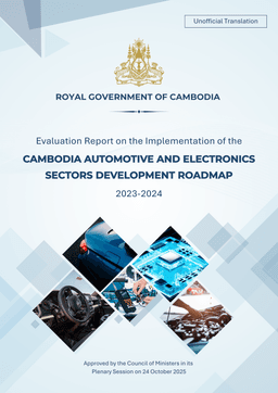Evaluation Report on the Implementation of the Cambodia Automotive and Electronics Sectors Development Roadmap 2023-2024